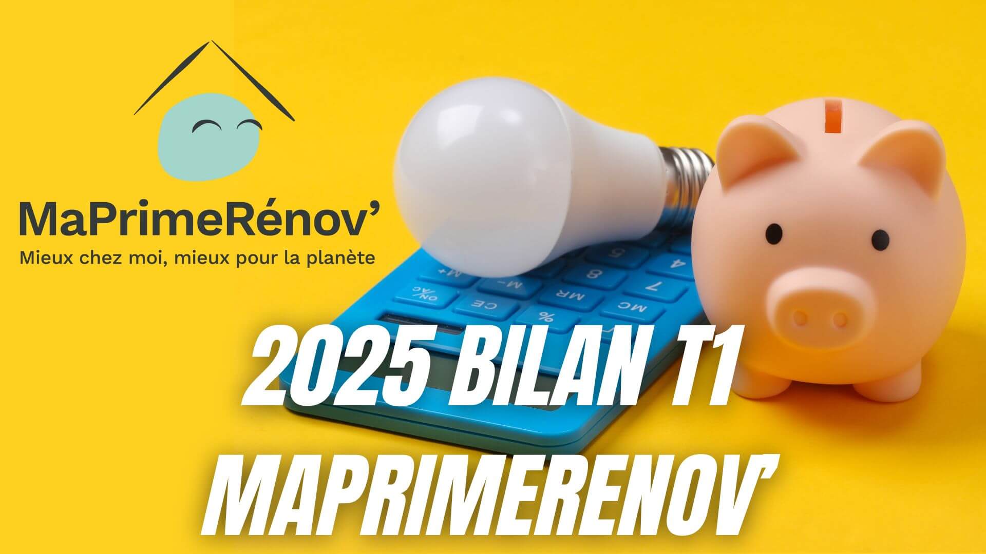 Bilan MaPrimeRénov’ T1 2025 : les chiffres de l’Anah