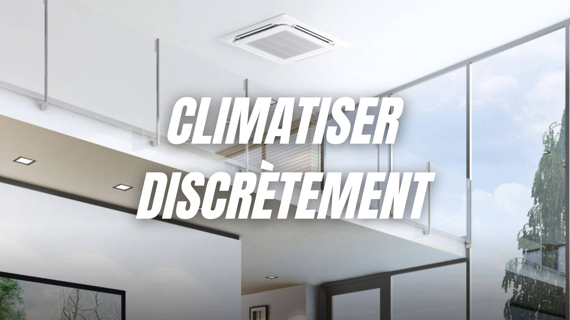 climatisation-gainable-fonctionnement-prix-installation