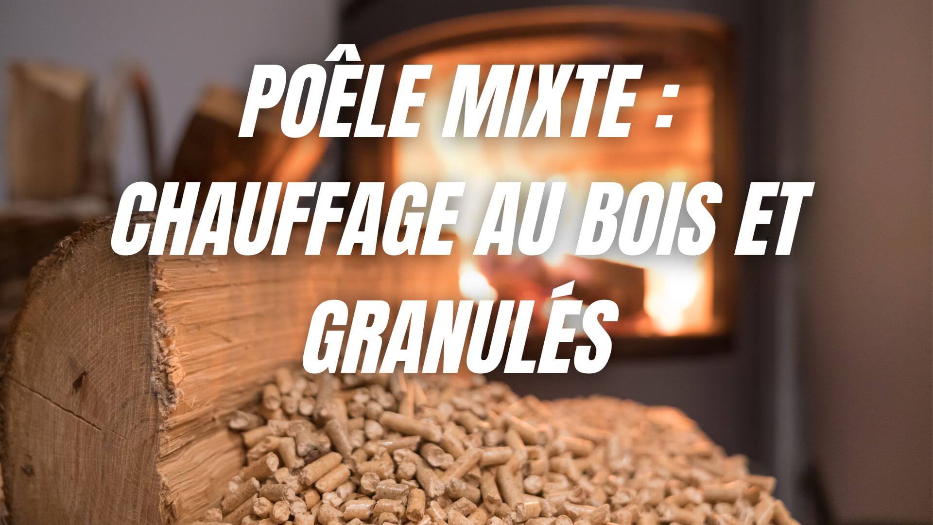 poele-mixte-chauffage